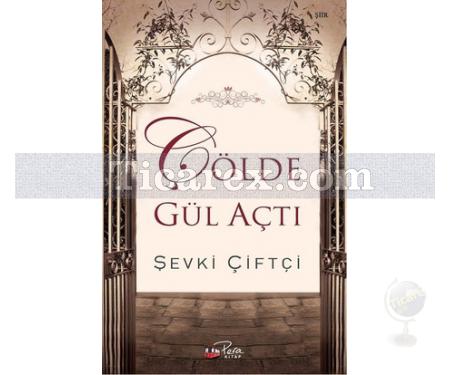 Çölde Gül Açtı | Şevki Çiftçi - Resim 1