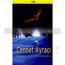 Cennet Ayracı | Mehmet Mollaosmanoğlu