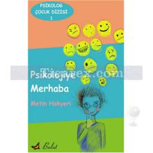 Psikolojiye Merhaba | Psikolog Çocuk Dizisi 1 | Metin Hakyeri