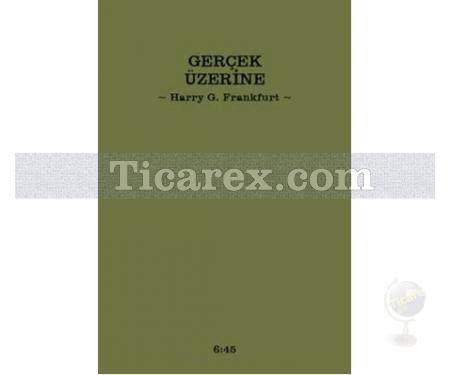 Gerçek Üzerine (Ciltli) | Harry G. Frankfurt - Resim 1