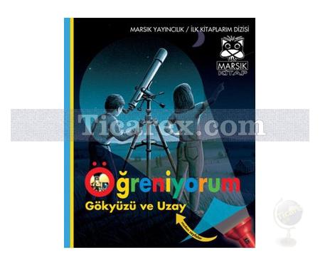 Öğreniyorum - Gökyüzü ve Uzay | Kolektif - Resim 1