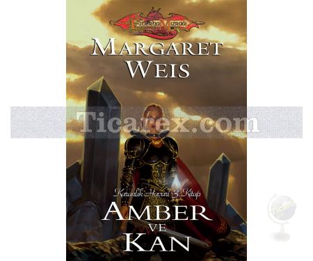 Amber ve Kan | Ejderha Mızrağı - Karanlık Havari 3. Kitap | Margaret Weis - Resim 1