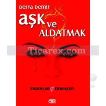 Aşk ve Aldatmak | Kadınlar & Erkekler | Derya Demir