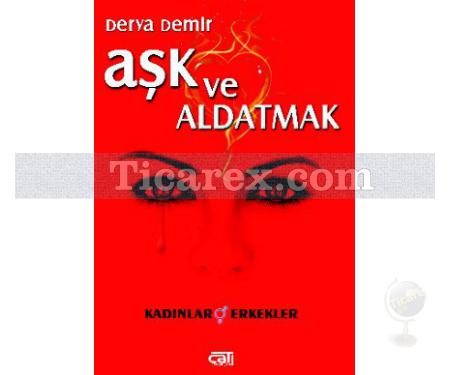 Aşk ve Aldatmak | Kadınlar & Erkekler | Derya Demir - Resim 1