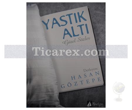 Yastık Altı Güzel Sözler | Hasan Göztepe - Resim 1