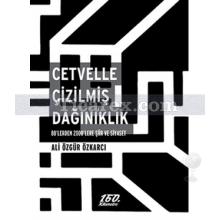 Cetvelle Çizilmiş Dağınıklık | 80'lerden 2000'lere Şiir ve Siyaset | Ali Özgür Özkarcı