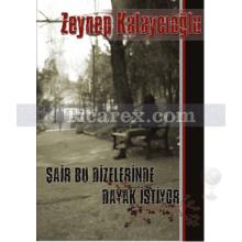 Şair Bu Dizelerinde Dayak İstiyor | Zeynep Kalaycıoğlu