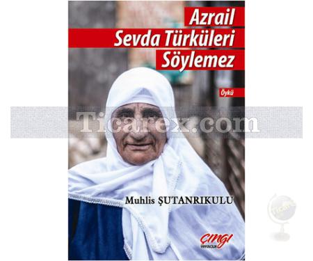 Azrail Sevda Türküleri Söylemez | Muhlis Şutanrıkulu - Resim 1