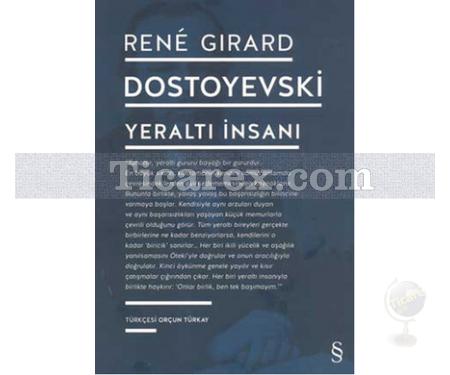 Dostoyevski - Yeraltı İnsanı | Rene Girard - Resim 1