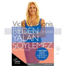 Beden Yalan Söylemez | Vicky Vlachonis