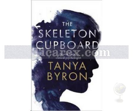 The Skeleton Cupboard | Tanya Byron - Resim 1