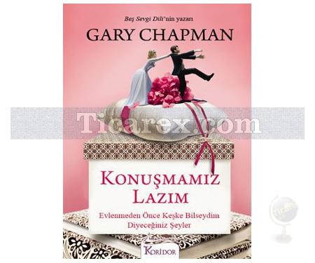 Konuşmamız Lazım | Gary Chapman - Resim 1