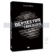 Ustasından Depresyon Tahlilleri | Levent Mete