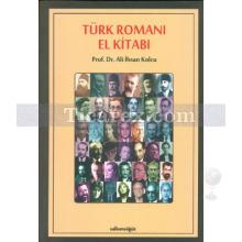 Türk Romanı El Kitabı | Ali İhsan Kolcu