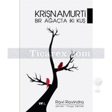 Bir Ağaçta İki Kuş - Krişnamurti | Ravi Ravindra