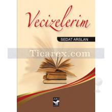 Vecizelerim | Sedat Arslan