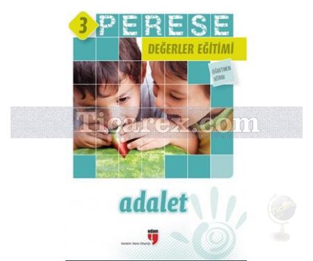 Perese Değerler Eğitimi Öğretmen Kitabı 3 - Adalet | Kolektif - Resim 1