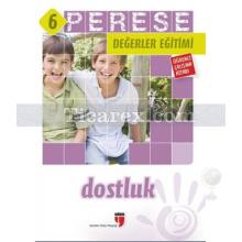 perese_degerler_egitimi_ogrenci_kitabi_6_-_dostluk