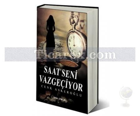 Saat Seni Vazgeçiriyor | Cenk Askeroğlu - Resim 1