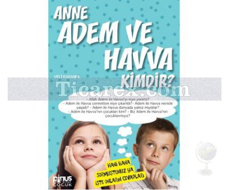 Anne Adem ve Havva kimdir? | Nerede, Kimdir? Serisi 4 | Veli Karanfil - Resim 1