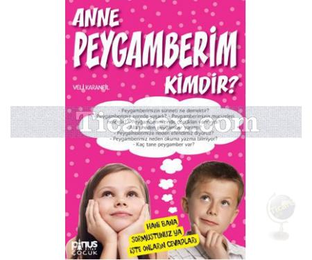 Anne Peygamberim Kimdir? | Nerede, Kimdir? Serisi 5 | Veli Karanfil - Resim 1