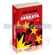 11 Cumhurbaşkanı 11 Öykü - 2. Cilt | Çankaya (1980-2011) | Cüneyt Arcayürek