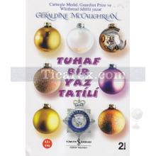 Tuhaf Bir Yaz Tatili | Gerald McCaughrean