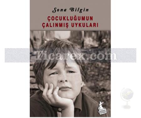 Çocukluğumun Çalınmış Öyküleri | Sona Bilgin - Resim 1