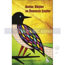 anilar_dusler_ve_onemsiz_seyler