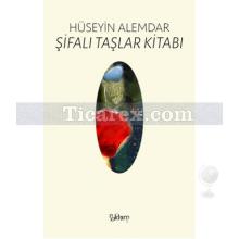 Şifalı Taşlar Kitabı | Hüseyin Alemdar