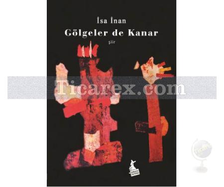 Gölgeler de Kanar | İsa İnan - Resim 1