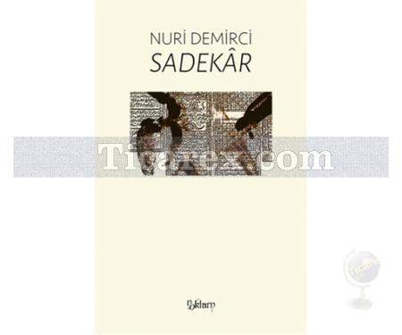 Sadekâr | Nuri Demirci - Resim 1