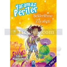 Yaramaz Periler: Şekerleme Ziyafeti | Lucy Mayflower