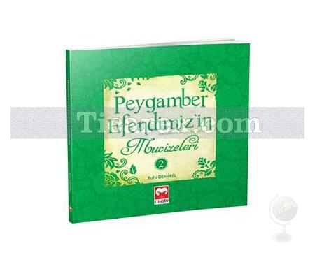 Peygamber Efendimiz'in Mucizeleri - 2 | Ruhi Demirel - Resim 1