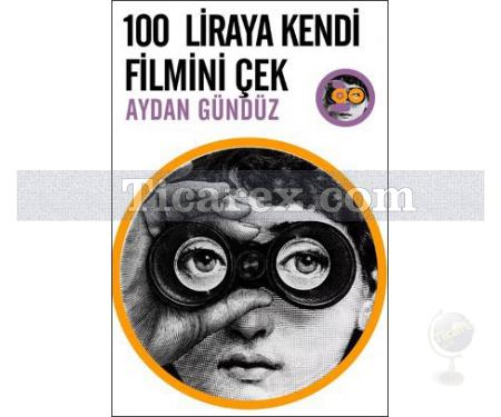 100 Liraya Kendi Filmini Çek | Aydan Gündüz - Resim 1