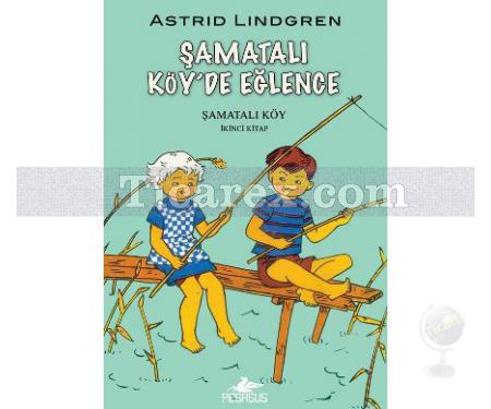 Şamatalı Köy'de Eğlence | Astrid Lindgren - Resim 1