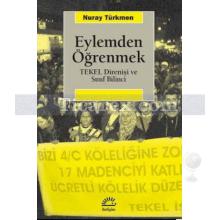 Eylemden Öğrenmek | TEKEL Direnişi ve Sınıf Bilinci | Nuray Türkmen