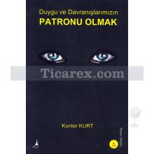 duygu_ve_davranislarimizin_patronu_olmak