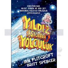 Yıldız Işığıyla Yolculuk | Britt Spencer, Ian Flitcroft