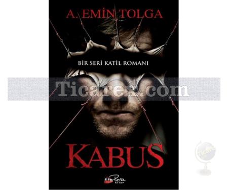 Kabus | Bir Seri Katil Romanı | A. Emin Tolga - Resim 1