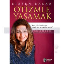 Otizmle Yaşamak | Birsen Başar