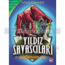 Yıldız Savaşçıları 3. Kitap - Düşmanın İni | Max Chase