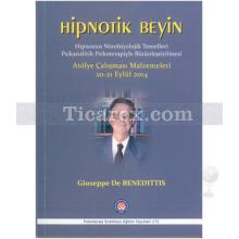 Hipnotik Beyin | Atölye Çalışması Malzemeleri 20-21 Eylül 2014 | Giuseppe De Benedittis