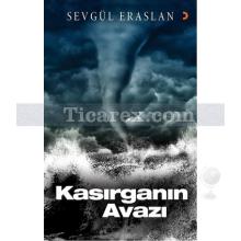 Kasırganın Avazı | Sevgül Eraslan