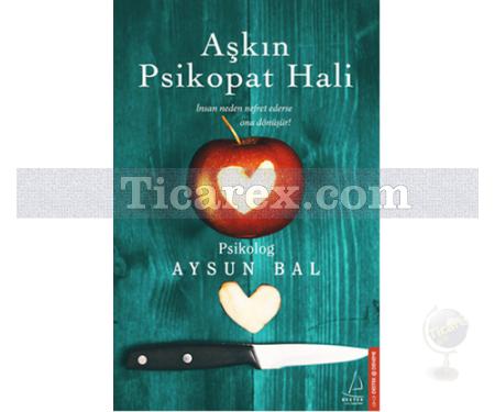 Aşkın Psikopat Hali | Aysun Bal - Resim 1