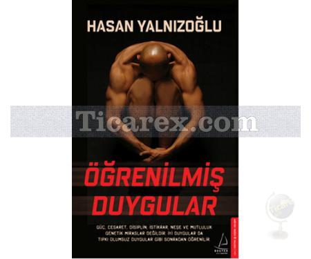 Öğrenilmiş Duygular | Hasan Yalnızoğlu - Resim 1