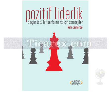 Pozitif Liderlik | Kim Cameron - Resim 1