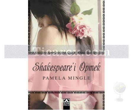 Shakespeare'i Öpmek | Pamela Mingle - Resim 1