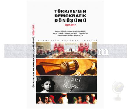 Türkiye'nin Demokratik Dönüşümü 2002-2012 | Komisyon - Resim 1