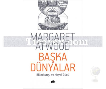 Başka Dünyalar | Margaret Atwood - Resim 1